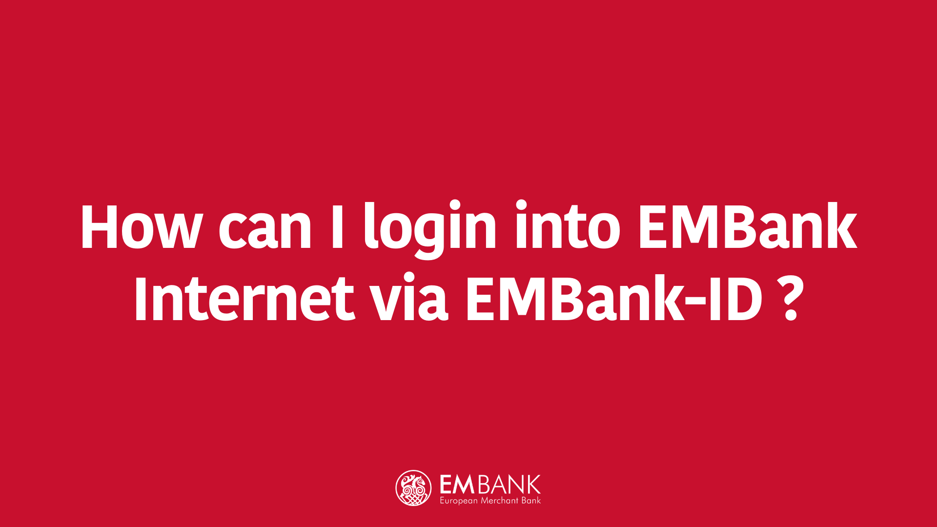 How can I login into EMBank Internet via EMBank-ID?