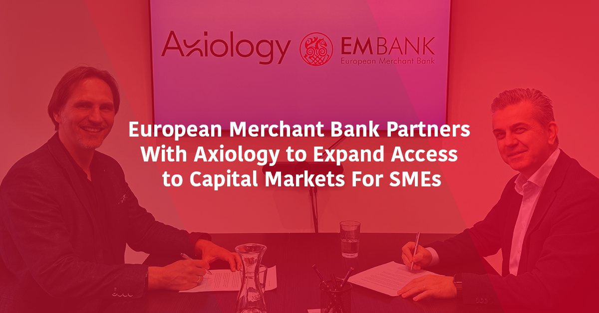 European Merchant Bank partners with Axiology to expand access to capital markets for SMEs
