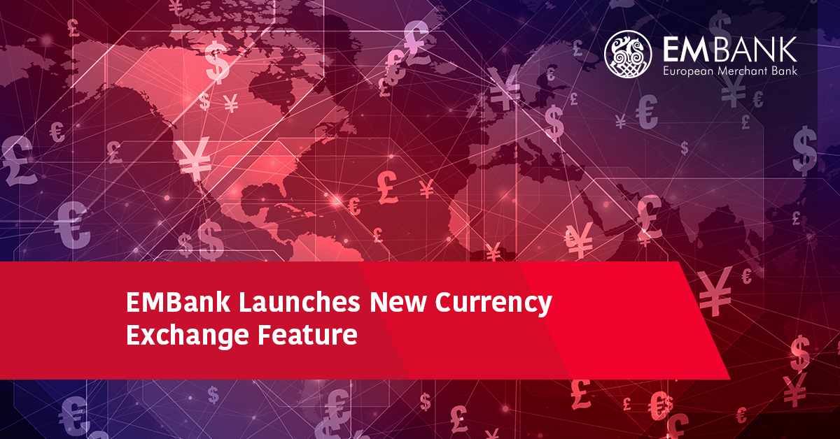 EMBank Launches New Currency Exchange Feature